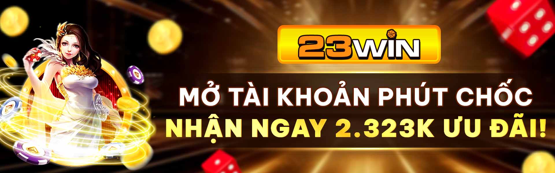 mở tài khoản 23win nhận ngay 2333k