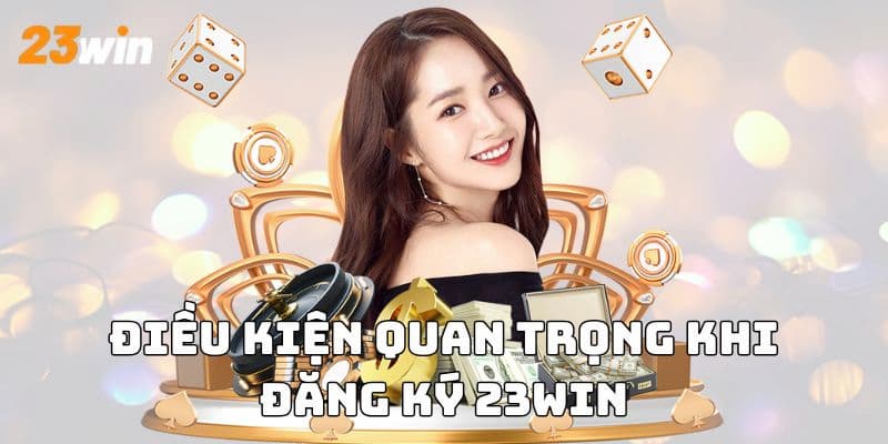 Tầm quan trọng của việc đăng ký 23win